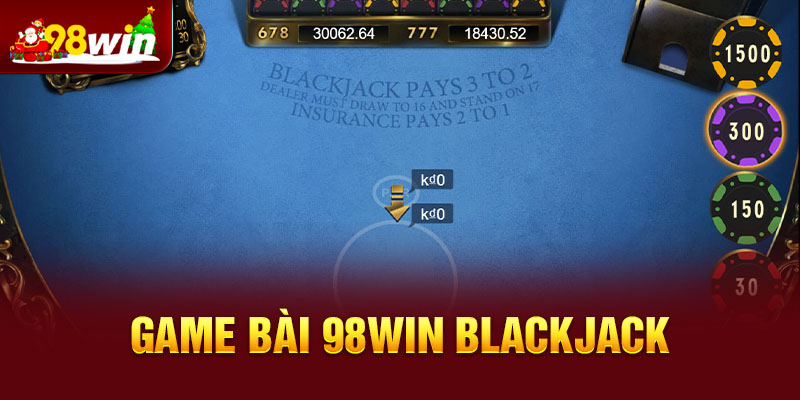 Game bài 98win blackjack