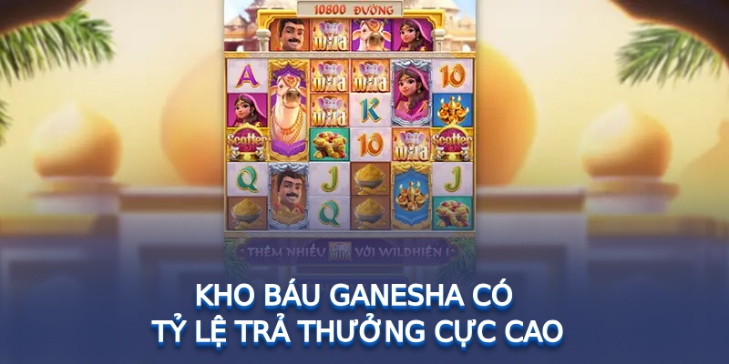 Kho báu Ganesha có tỷ lệ trả thưởng cực cao