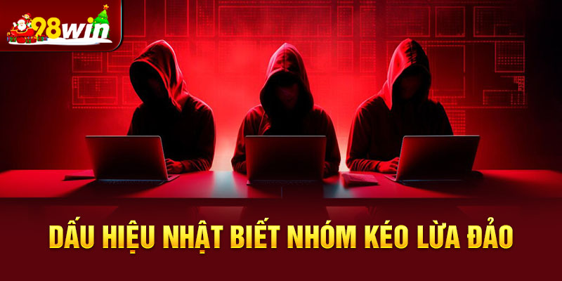 4 dấu hiệu nhận biết nhóm kéo tài xỉu lừa đảo