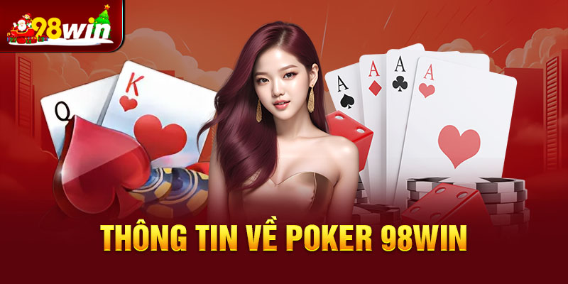 Thông tin về Poker 98win