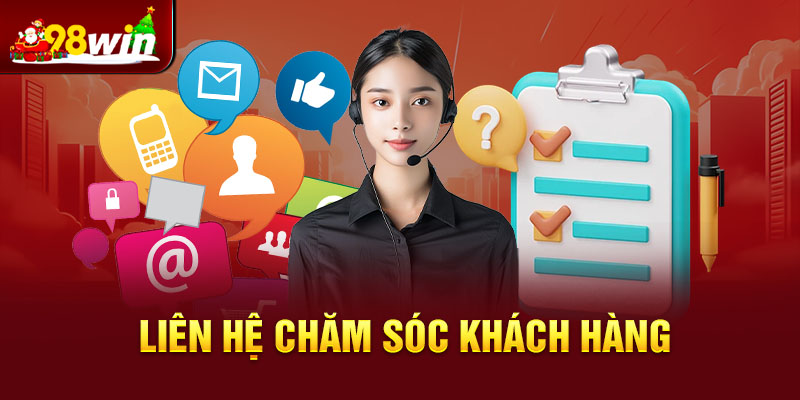 Gặp khó khăn trong đăng ký 98win liên hệ ngay CSKH